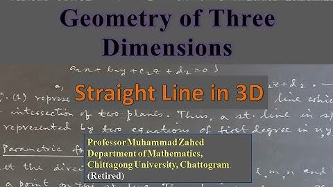 Geometry of Three Dimensions || Straight Line in 3D- Class:1 (Lecture in Bangla)