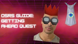 OSRS Guide - Getting Ahead Quest