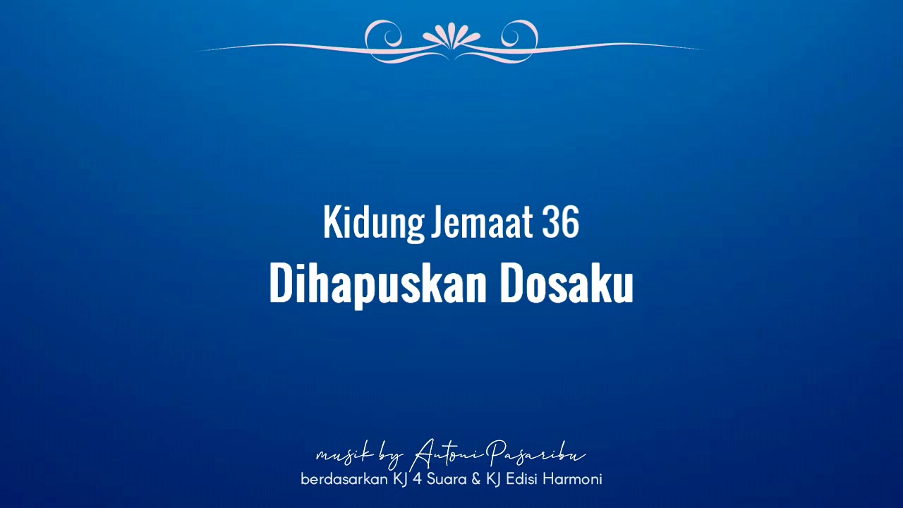 KJ 36 Dihapuskan Dosaku - YouTube