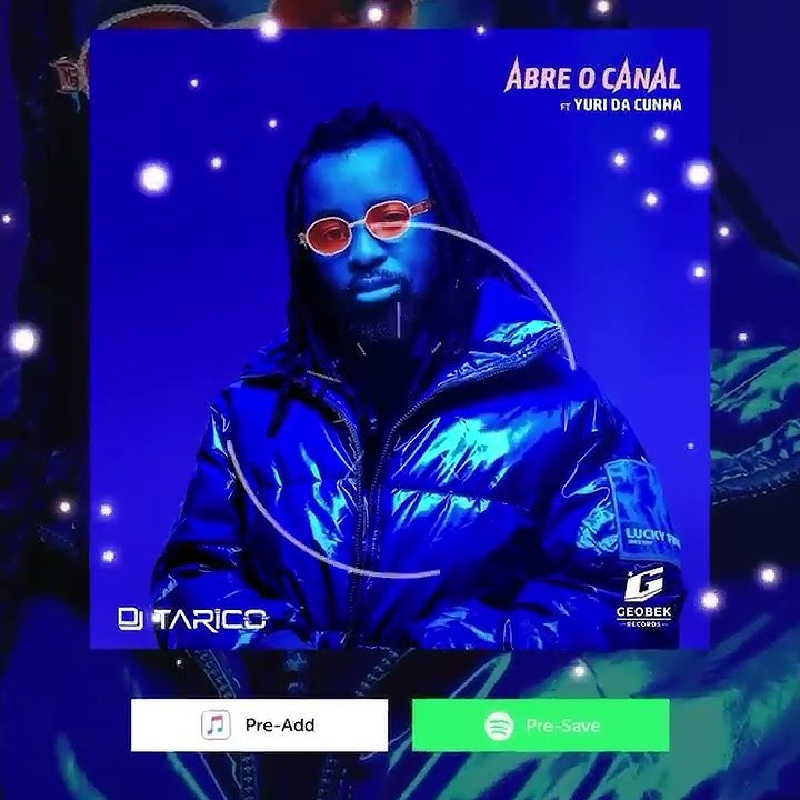 Dj Tarico Feat Yuri da Cunha - Abre canal
