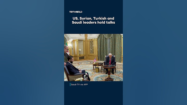 US, Syrian, Turkish and Saudi leaders hold talks