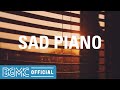 SAD PIANO: Smooth Healing Music - Calm Ocean Relaxing Instrumental Music