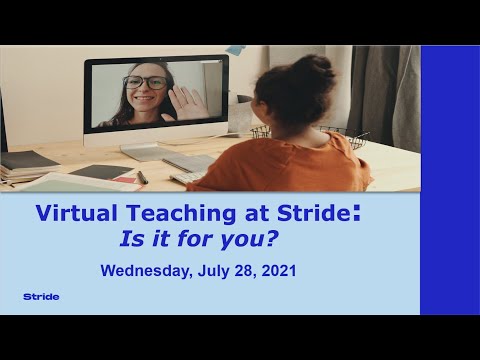 7.28.21 - Virtual Teaching at Stride: Is it for you?