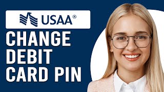 How To Change USAA Debit Card Pin (How To Reset USAA Debit Card Pin)