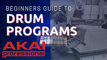 Akai Force: Beginners Guides - Drum Programs