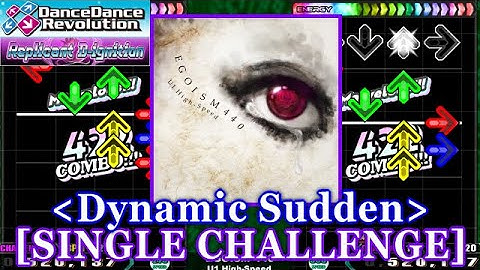 [Dynamic Sudden] 【DDR 2014】 EGOISM 440 / U1 High-Speed [SINGLE CHALLENGE] 譜面確認+Clap