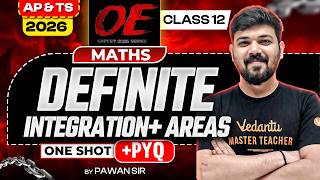 Definite Integrations | ONE SHOT | CLASS 12 | AP TS EAPCET 2026 | EAPCET 2026 Maths | Pawan Sir