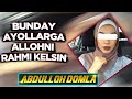 Абдуллоҳ Домла | Бундай Аёлларга Аллоҳни Раҳми Келсин -- Abdulloh Domla