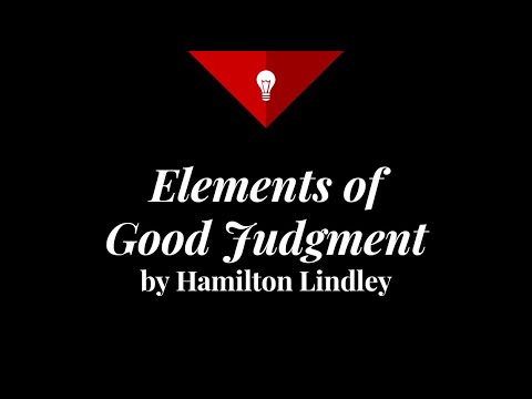 Hamilton Lindley Elements of Good Judgment