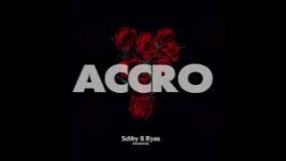 ACCRO-Sebby Feat Ryan (Audio Officiel) ft Hansmusik