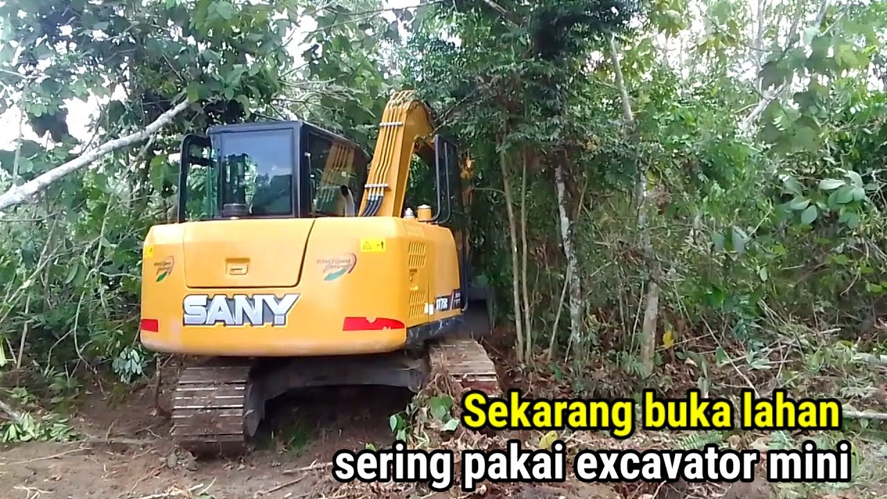 Steking buka lahan sawit lebih sering mengunakan excavator mini