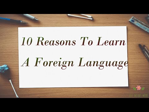 10 Reasons To Learn A Foreign Language| Benefits Of Learning A Foreign Language