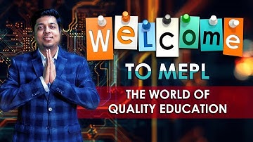 Welcome to MEPL - The World of Quality Education | Mohit Agarwal | CA CS CMA