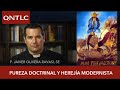 Pureza doctrinal y herejía modernista