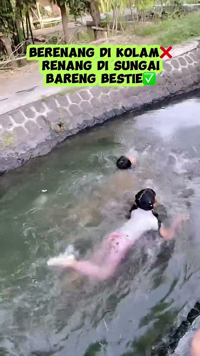 KDISTA MALAH ASIK RENANG DISUNGAI BARENG BESTIE#viralvideo#trending#shortviral#shortvideo#trend