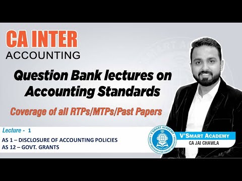 LEC 1 | QUESTION BANK | CA INTER | ACCOUNTING | AS 1 & AS 12 | CA. JAI CHAWLA | VSMART ACADEMY - LEC 1 | QUESTION BANK | CA INTER | ACCOUNTING | AS 1 & AS 12 | CA. JAI CHAWLA | VSMART ACADEMY