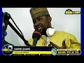 RASUULUN AMEEN SARKI ZAAKI ON MAM ONLINE RASUULUN AMEEN SARKI ZAAKI ON MAM ONLINE