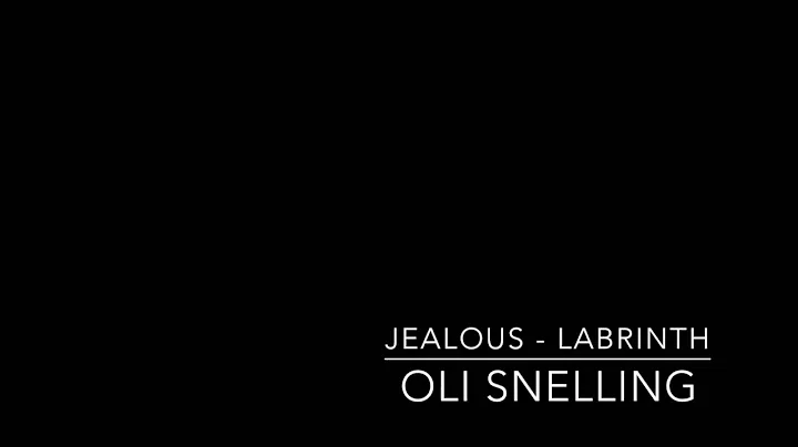 Jealous - Labrinth (Oli Snelling Cover)