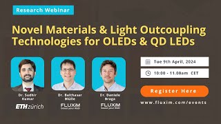 Webinar 3 Novel Materials and Light outcoupling OLEDs and QD LEDs