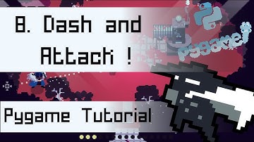 Pygame ARPG Tutorial Series | 8. Dash & Attack!