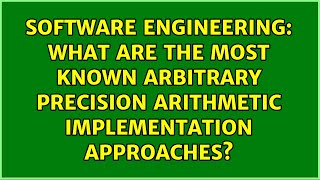 What are the most known arbitrary precision arithmetic implementation approaches?