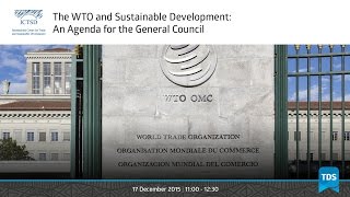 TDS LIVE | The WTO and Sustainable Development: An Agenda for the General Council