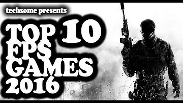 Top 10 FPS Games for 2016 (Android & iOS)