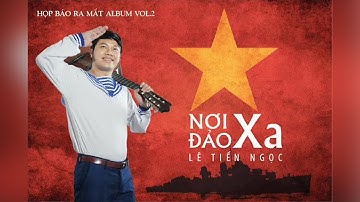 Nơi Đảo Xa I Lê Tiến Ngọc - Bá Tước KTS