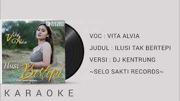 Vita Alvia - Ilusi Tak Bertepi Dj Kentrung Karaoke| Dj THEPLEX REMIX