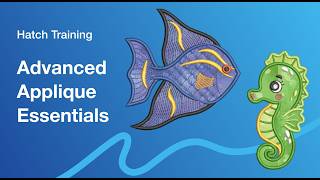Hatch Academy - Advanced Applique Essentials