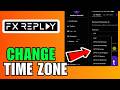 How To Change Time Zone On FX Replay (2026) (Complete Guide)