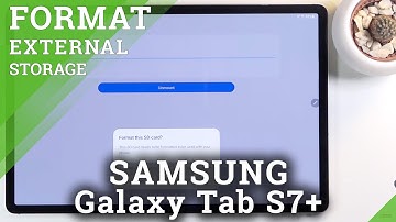How to Format SD Card in Samsung Galaxy Tab S7+?