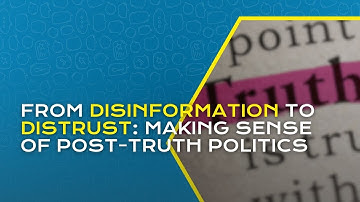 From disinformation to distrust: Making sense of post-truth politics | Prof. Maximilian Conrad