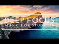 4 Hours of Music To Help You Study And Focus - Deep Focus Music for Studying, Concentration and Work