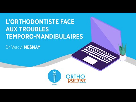 L&rsquo;Orthodontiste face aux Troubles Temporo-Mandibulaires