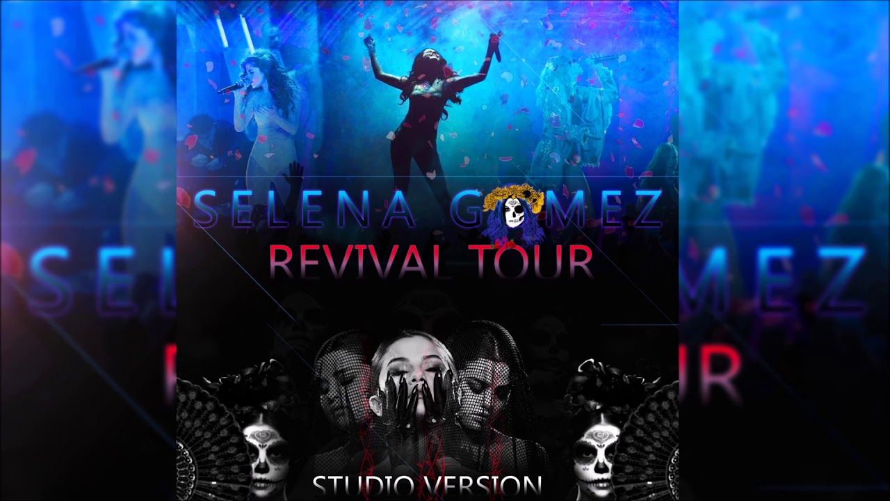 Selena Gomez - Good For You (Revival Tour - Studio Version)