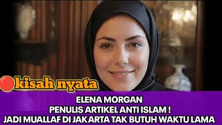 TRUE STORY ‼️ANTI-ISLAMIC WRITER ELENA MORGAN DECIDED TO BE A MUSLIM WITHOUT THINKING IT OUT #fyp