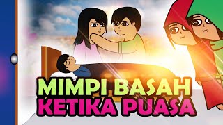 Mimpi Basah (Ihtilam) Saat Sedang Puasa. Gimana nih..?