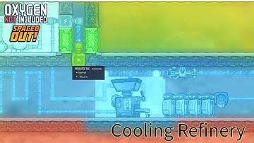 Cooling the refinery, what could go wrong..: Oxygen Not Included Spaced Out | Episode 34🌌🚀