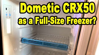 Test Dometic Crx50 As A Full-Size Freezer? 12V Compressor Fridge Test