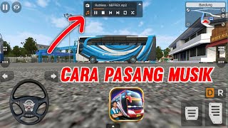 TUTORIAL CARA PASANG MUSIK DI BUSSID TERBARU 2023 || BUS SIMULATOR