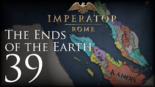 Imperator: Rome | The Ends of the Earth | Episode 39