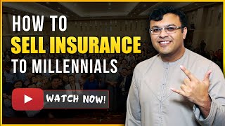 How To Sell Insurance To Millennials? | Insurance Concept Presentations | Dr. Sanjay Tolani