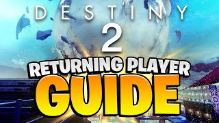 How To RETURN To Destiny 2 (Full Breakdown Guide)