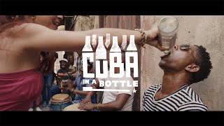 CUBA IN A BOTTLE  Feature Documentary