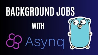 #68 Golang - Master Background Tasks with Asynq: Complete Guide