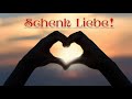 Schenk Liebe [christliches Lied]