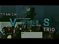 Titan cinemaman vs evil trio  plunger cameraman vs simp cameraman