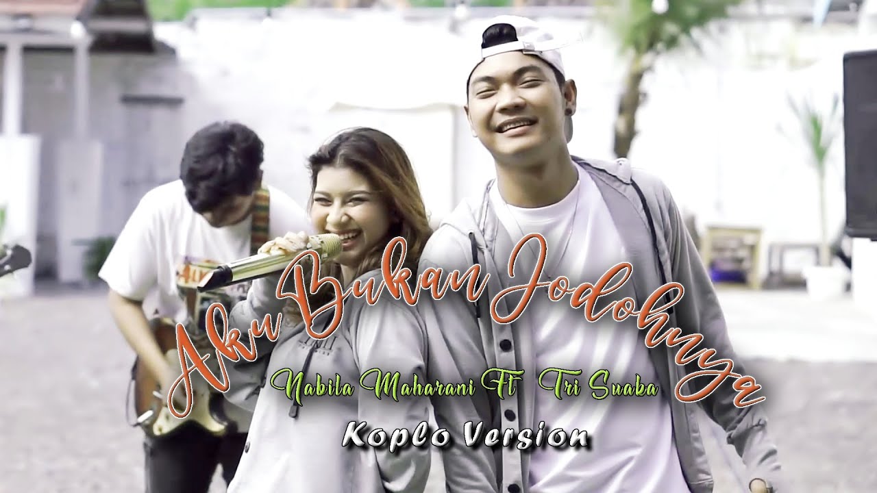 Download lagu aku bukan jodohnya cover nabila maharani koplo