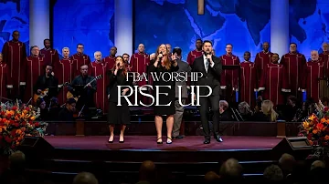 Rise Up | FBA Worship